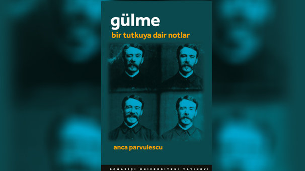 Gülme: Bir Tutkuya Dair Notlar